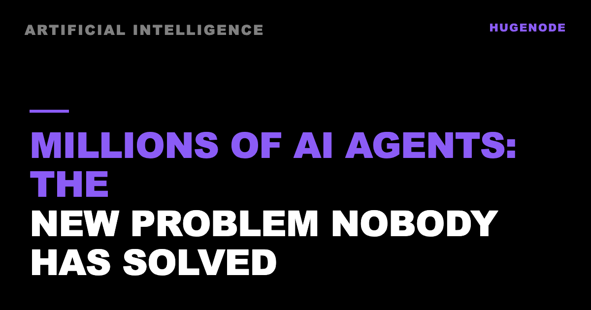 Millions of AI agents: the new problem nobody has solved