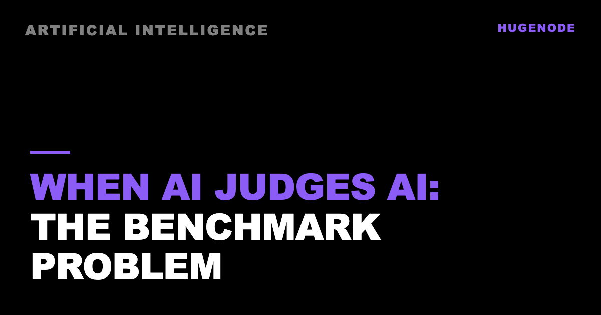 When AI judges AI: the benchmark problem