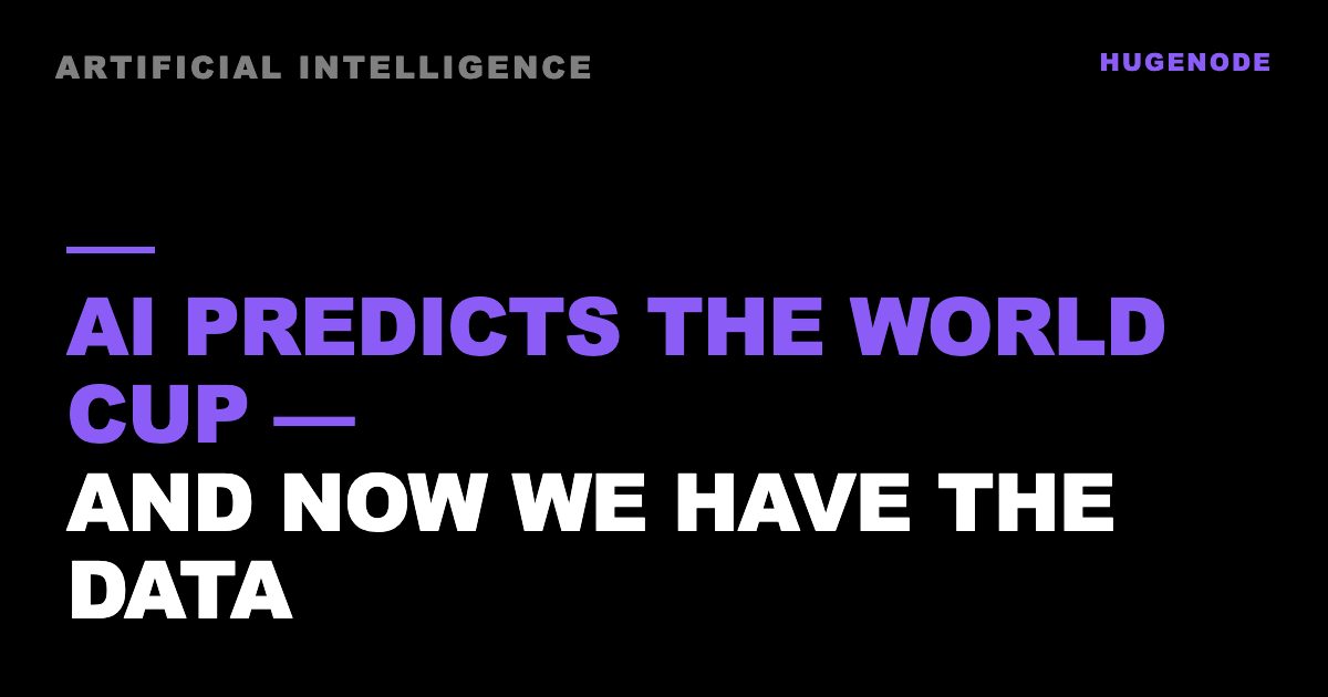 AI predicts the World Cup — and now we have the data